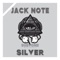 Silver - Jack Note lyrics