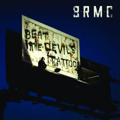 Beat the Devil's Tattoo - Single - Black Rebel Motorcycle Club