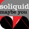 Maybe You - Soliquid lyrics