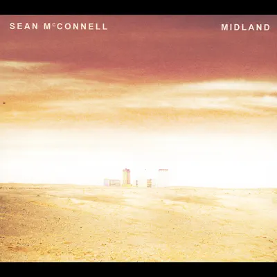 Midland - Sean Mcconnell