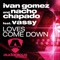 Loves Come Down (feat. Vassy) - Ivan Gomez & Nacho Chapado lyrics