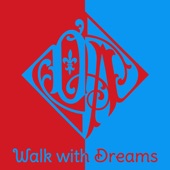 Walk with Dreams artwork