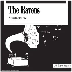 The Ravens: Summertime - The Ravens