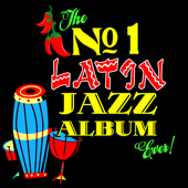 The No. 1 Latin Jazz Album Ever! - Verschillende artiesten