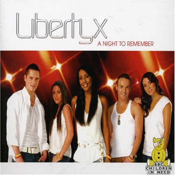 Liberty X - A Night To Remember