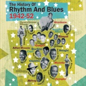 The History of Rhythm & Blues, Pt. Two: 1942-1952, Vol. 1 artwork