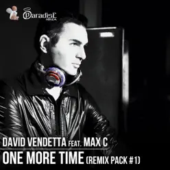One More Time (feat. Max C) [Remix Pack, Vol. 1] - EP - David Vendetta