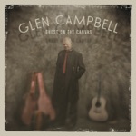 Glen Campbell - Nothing But the Whole Wide World