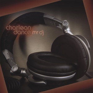 Charlean Dance - Mr. DJ (Radio Edit) - Line Dance Music