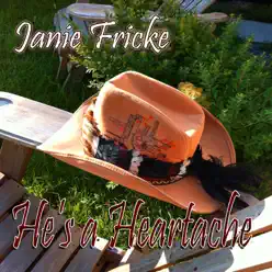 He's a Heartache - Janie Fricke