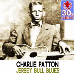 Jersey Bull Blues (Remastered) - Single - Charley Patton