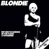 Blondie - Rip Her to Shreds