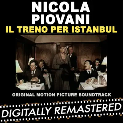 Il Treno Per Istanbul (Original Motion Picture Soundtrack) - Nicola Piovani Il Treno Per Istanbul (Original Motion Picture Soundtrack) - Nicola Piovani