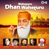 Waheguru Dhan Waheguru