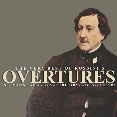 The Very Best of Rossini's Overtures - Royal Philharmonic Orchestra