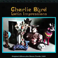 Latin Impressions - Charlie Byrd Latin Impressions - Charlie Byrd