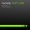 Fast Lane - Facade lyrics