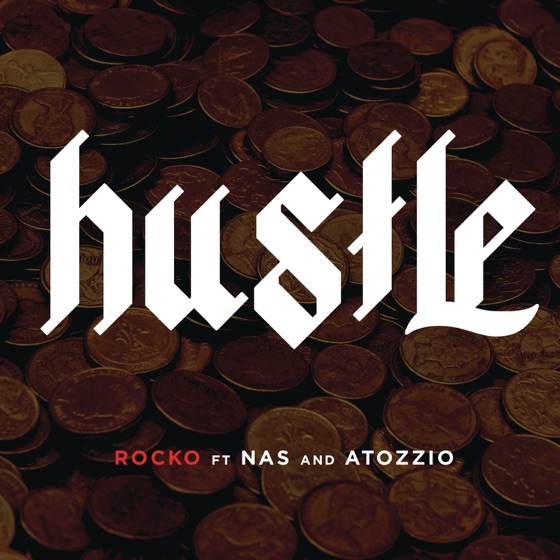 Cover artwork for Hustle (feat. Nas & Atozzio)