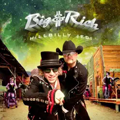 Hillbilly Jedi - Big & Rich