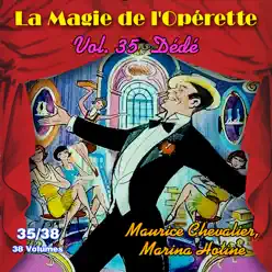 Dédé - La Magie de l'Opérette en 38 volumes - Vol. 35/38 - Maurice Chevalier