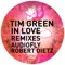 In Love (Robert Dietz Remix) - Tim Green lyrics