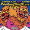 We Are the Stars (feat. Martel) - EP album lyrics, reviews, download