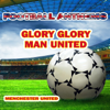 Glory Glory Man United (Manchester United Anthems) (Instrumental) - Gold Band