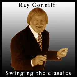 Swinging the Classics - Ray Conniff