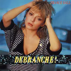Débranche ! (Remasterisé) - France Gall