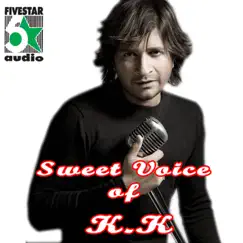 Sweet Voice of K.K by KK album reviews, ratings, credits