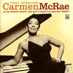 Carmen McRae First Sessions - Carmen Mcrae