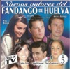 Nuevos Valores del Fandango de Huelva, Vol. 5