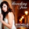 Breaking Free - Rochelle Diamante lyrics