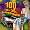 100 Rare '50s Rockabilly Tracks artwork
