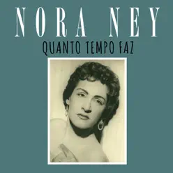 Quanto Tempo Faz - Single - Nora Ney Quanto Tempo Faz - Single - Nora Ney
