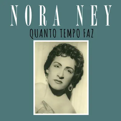Quanto Tempo Faz - Single - Nora Ney