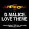 Love Theme (Monocles & Slezz Deep in Love Remix) - D-Malice lyrics