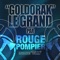 Goldorak Le Grand (feat. 35mm) - Rouge Pompier lyrics