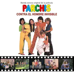 Parchis Contra el Hombre Invisible (Original Motion Picture Soundtrack) - Parchis