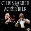 South  - Acker Bilk Chris Barber 