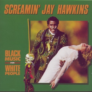 Screamin' Jay Hawkins - Heart Attack and Vine - Line Dance Music