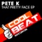 That Pretty Face (Pedro Diaz Remix) - Pete K lyrics