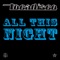 All This Night - Tocadisco lyrics