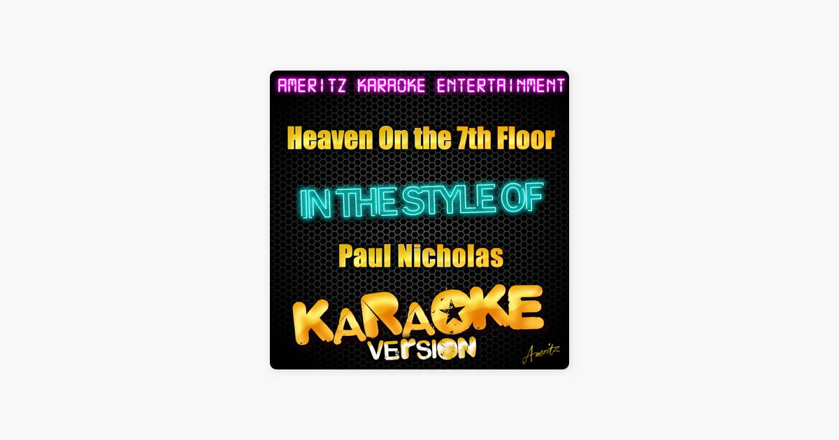 Heaven On The 7th Floor In The Style Of Paul Nicholas Karaoke