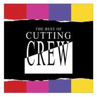 Cutting Crew - The Best of Cutting Crew artwork