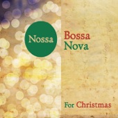 Nossa Bossa Nova - The First Noel