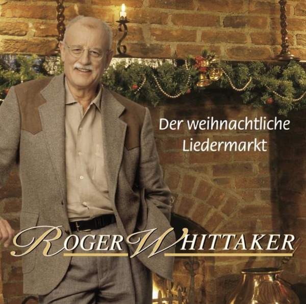 Roger Whittaker - Der Weihnachtliche Liedermarkt (Collage Aus 19 Bekannten Weihnachtsliedern)