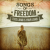 Songs of Freedom - This Land Is Your Land - Various Artists