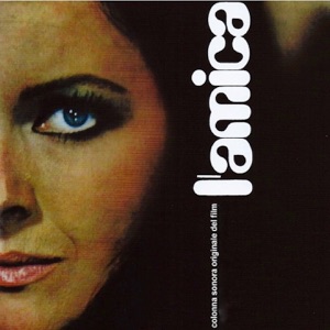 L'amica (Original Motion Picture Sundtrack)