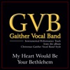 My Heart Would Be Your Bethelehem Performance Tracks - EP